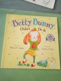 Betty Bunnyl Didn't Do It