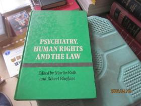 PSYCHIATRY HUMAN RIGHTS AND THE LAW