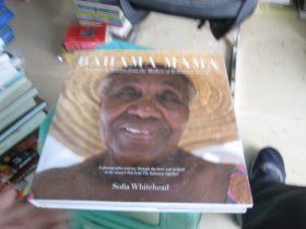 Bahama Mama: Portraits and Wisdom from the Mothers of Bahami