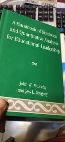 A Handbook of Statistics and Quantitative Analysis for Educational Leadership