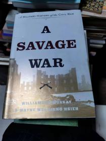 A SAVAGE WAR,英文原版，书架3