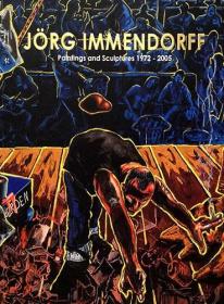 《约尔格·因门多夫 绘画与雕刻》【Jorg Immendorff Paintings and Sculptures 1972-2005】平装一册,英文,无政府主义,《咖啡馆德国》,博伊于斯