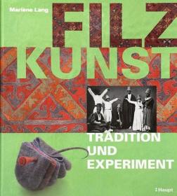 《毛氈藝術(shù) 傳統(tǒng)和實驗》【Filzkunst Tradition und Experiment】精裝一冊，德文，濕氈繪畫，《去旅行》，《新的一天》