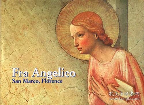 《弗拉·安吉利科：圣马可 佛罗伦萨（Fra Angelico：SAN MARCO, FLORENCE）》精装一册,英文,威廉·胡德，美国艺术史学家，主要研究意大利文艺复兴时期的艺术，以及十八世纪法国、意大利和西班牙的艺术。文艺复兴,圣马可,佛罗伦萨