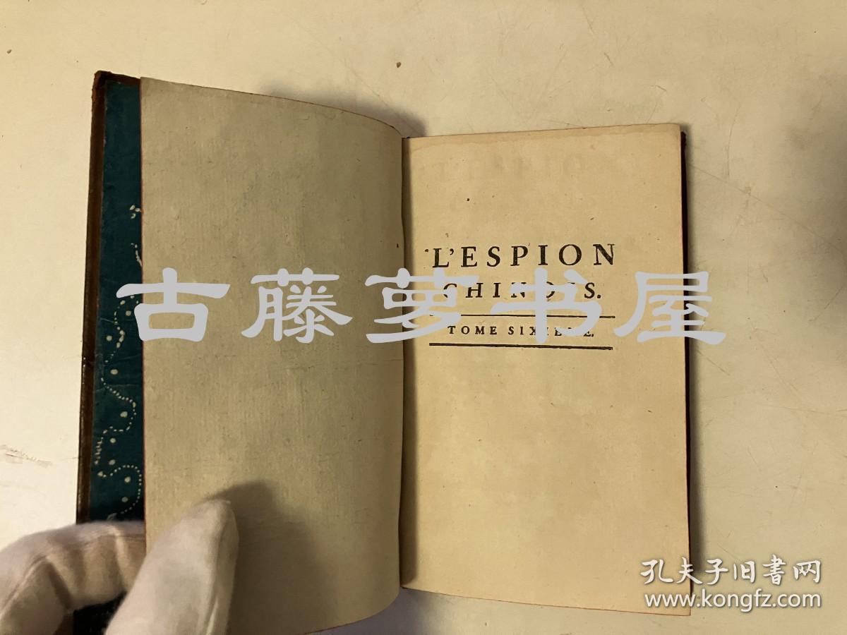 1783年法文，L'espion Chinois Ou Secret De La Cour De Pekin Tome Sixieme by No Author Stated