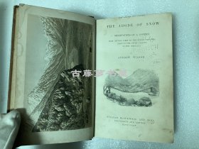 1875年英文原版， 《雪的起源——从中国西藏到印度的旅程》THE ABODE OF SNOW，Observations on a Journey from Chinese Tibet to the Indian