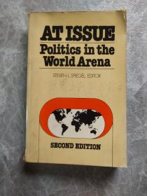 AT ISSUE Politics in the world Arena（外文原版）