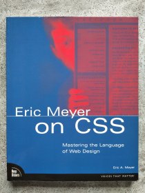 Eric Meyer on CSS：Mastering the Language of Web Design