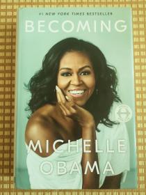 BECOMING-- MICHELLE OBAMA（成为 : 米歇尔·奥巴马自传，英文版，精装本）