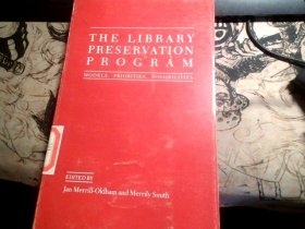 THE LIBRARY PRESERVATION PROGRAM