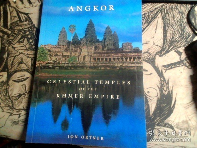 ANGKOR  CELESTIAL TEMPLES OF THE KHMER EMPIRE