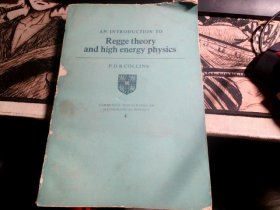 An Introduction to Regge Theory and High Energy Physics 雷其理论和高能物理导论(英文）