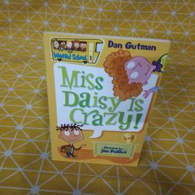 My Weird School #1: Miss Daisy Is Crazy!  疯狂学校#1：黛西小姐疯了！