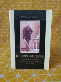 Becoming Nietzsche: Early Reflections On Democritus Schopen