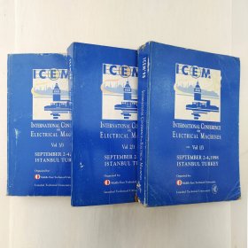ICEM98 INTERNATIONAL CONFERENCE ON ELECTRICAL MACHINES 国际电机会议 1998年 第一卷、第二卷、第三卷 三本合售 中东技术大学 伊斯坦布尔技术大学 罕见珍藏英文老工业技术资料