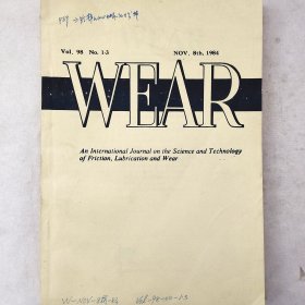 WEAR（磨损）   1984  Vol. 98   No.1-3合订本     详看目录    馆藏老工业技术英文杂志