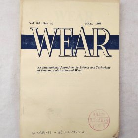 WEAR（磨损）   1985  Vol. 102   No.1-2合订本      详看目录    馆藏老工业技术英文杂志