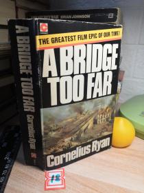 A Bridge Too Far【遥远的桥，科尼利厄斯·瑞恩，英文原版】  插图本
