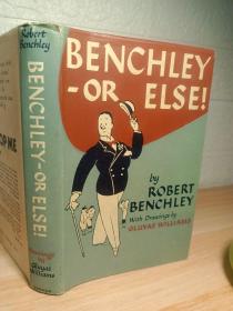 1948年初版  BENCHLEY-OR ELSE!  精装带书衣  含GLUYAS WILLIAMS 插图本