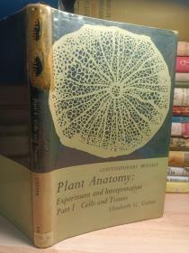 Plant Anatomy: Cells And Tissues Pt. 1: Experiment And Interpretation (contemporary Biology)  精装带书衣  插图本