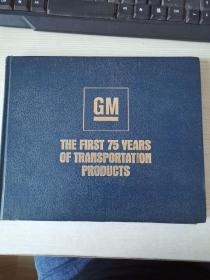 GENERAL MOTORS THE FIRST 75YEARS