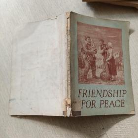 FRIENDSHIP FOR PEACE/和平友谊 英文原版