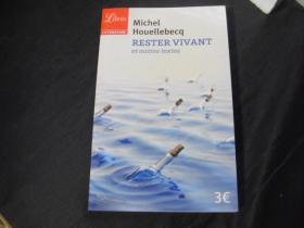 Rester Vivant: Et Autres Textes