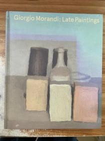 Giorgio Morandi：Late Paintings