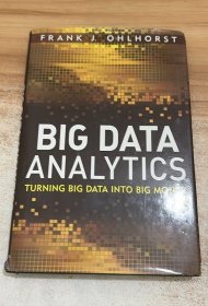 Big Data Analytics: Turning Big Data Into Big Money