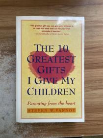 the 10 greatest gifts i give my children