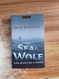 The Sea-Wolf and Selected Stories