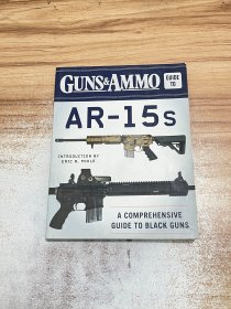 Guns & Ammo Guide to AR-15s: A Comprehensive Guide to Black Guns