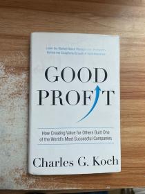 Good Profit: How Creating Value for Others Built One of the World's Most Successful Companies