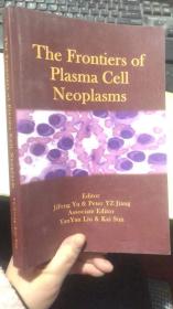 the frontiers of plasma cell neoplasms 浆细胞肿瘤的前沿