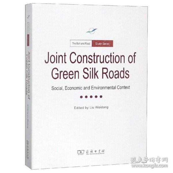 JointConstructionofGreenSilkRoads：Socical，EconomicandEnvironmentalContext