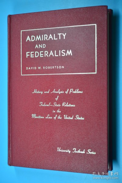 ADMIRALTY AND FEDERALISM 美国海军部和联邦制 英语原版 大16开革面精装327页 内页很干净