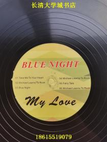 【大黑胶唱片-22-27】Blue night；Michael learns to rock迈克学摇滚3；take me to your heart；fairy tale；my love；Live city vibes【曲目详见图片】可能都是英语英文外国外语歌曲