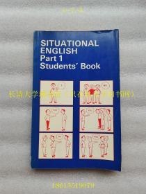 Situational English Part 1，Student's Book 情景英语第一部分 学生用书