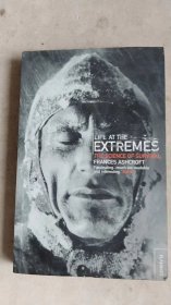 LIFE AT THE EXTREMES The Science of Survival /Ashcroft Fran