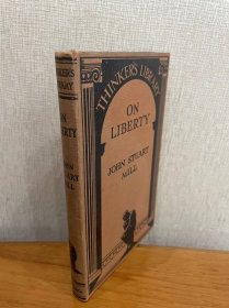 现货 1930年英文版 约翰·斯图尔特·密尔（John Stuart Mill）哲学经典著作 《论自由》On Liberty 精装 品相如图