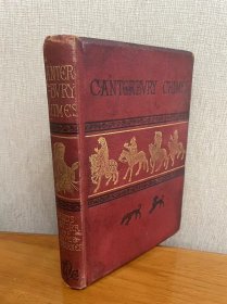 现货 1878年英文插图本 专为儿童准备的坎特伯雷或乔叟故事集 Canterbury Chimes or Chaucer Tales Retold for Children 23幅版画插图 精装 品相如图