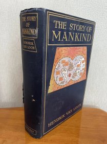 现货 1922年英文版插图本 房龙/Hendrik Van Loon著作 《人类的故事》The Story of Mankind 几十幅彩色+黑白插图 精装 品相如图