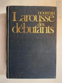 Nouveau Larousse des debutants 拉罗斯初学者新词典