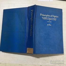 principles of optics： Electromagnetic Theory of Propagation, Interference and Diffraction of Light光学原理<光的传播、干涉和衍射的电磁理论>(英文）精装