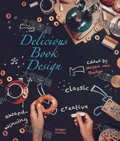 《Delicious Book Design》  Megan Van Staden ?Images Delicious Book Design