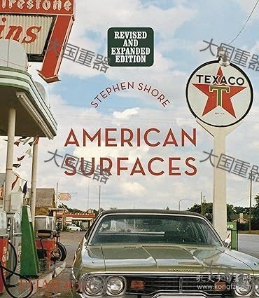《American Surfaces: Revised & Expanded Edition 》  Stephen Shore Phaidon Press American Surfaces: Revised & Expanded Edition