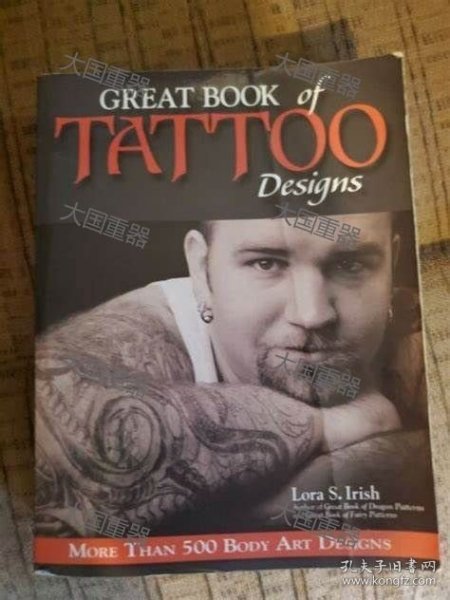 Great Book of Tattoo Designs Lora S. Irish Great Book of Tattoo Designs