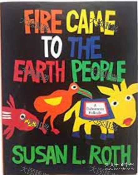 FIRE CAME TO THE EARTH PEOPLE  Susan Yearling FIRE CAME TO THE EARTH PEOPLE