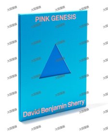 David Benjamin Sherry Pink Genesis  Lucy ?Aperture Direct David Benjamin Sherry Pink Genesis