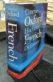 Concise Oxford-Hachette French Dictionary: French-English, English-French[CGCS]